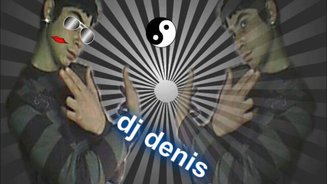 dj denis remix