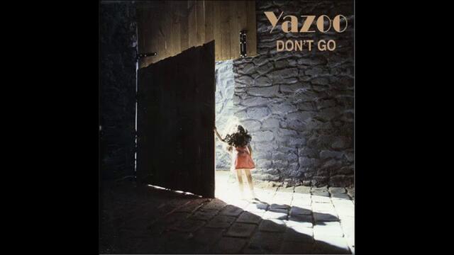 Yazoo - Don´t Go (Original 12 Inch Remix 1982)