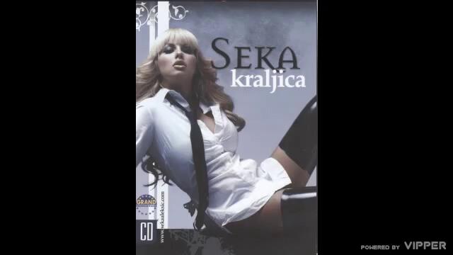 Seka - Nije ona ta - (Audio 2007)