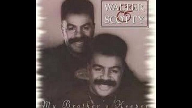 Walter &amp; Scotty - I Want To Know Your Name