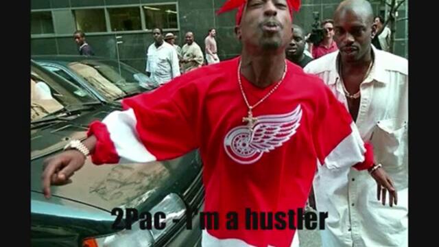 2Pac - I'm a hustler