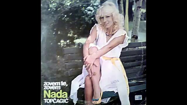 Nada Topcagic - Da l jos uvek racunas na mene - (Audio 1984) HD