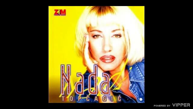 Nada Topcagic - Ne smem da setam gradom - (Audio 1998)