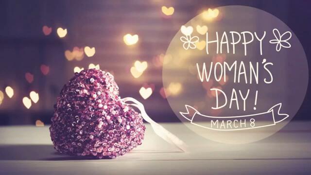 Happy International Women’s Day 2020! 8-ми март Международен Ден на Жената