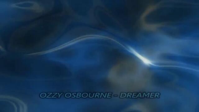 Ozzy Osbourne - Dreamer / С вградени Bg Subtitles