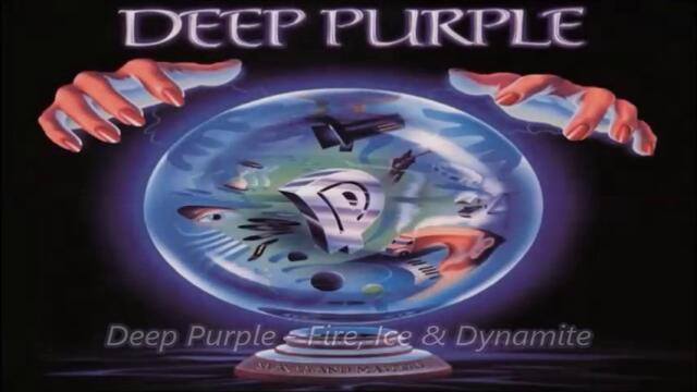 Deep Purple - Fire, Ice & Dynamite