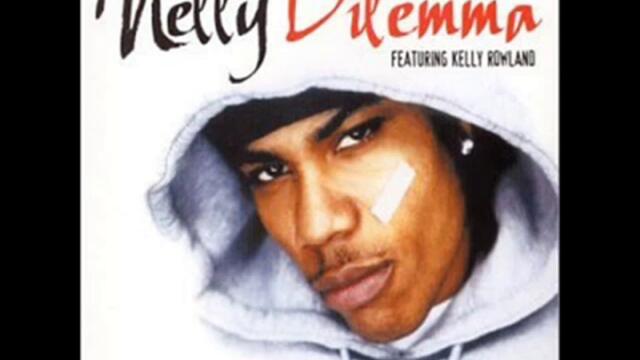 Nelly Dilemma ft Kelly Rowland