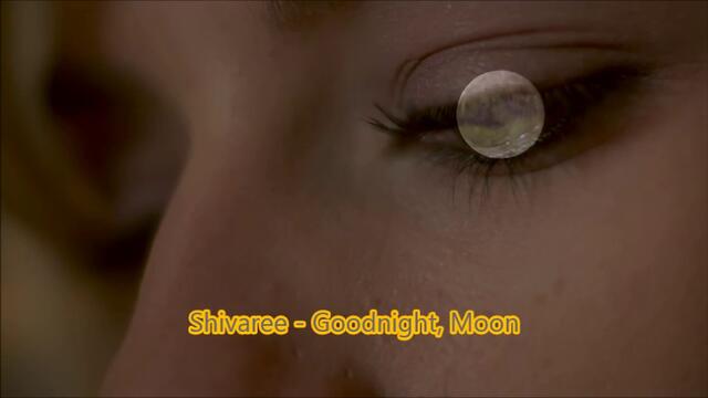 Shivaree - Goodnight Moon ПРЕВОД