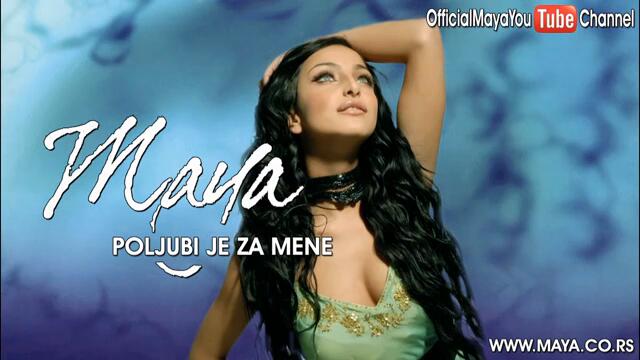 Maya BeroviC - Poljubi je za mene - (Audio 2007) HD