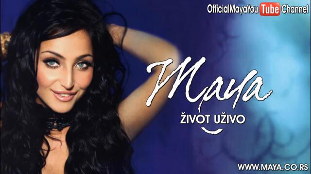 Maya BeroviC - Zivot uZivo - (Audio 2007) HD