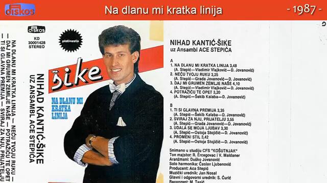 Nihad Kantic Sike - Na dlanu mi kratka linija - (Audio 1987)