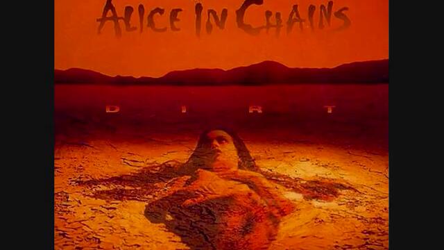 Алиса във вериги!!! Alice In Chains - Dirt