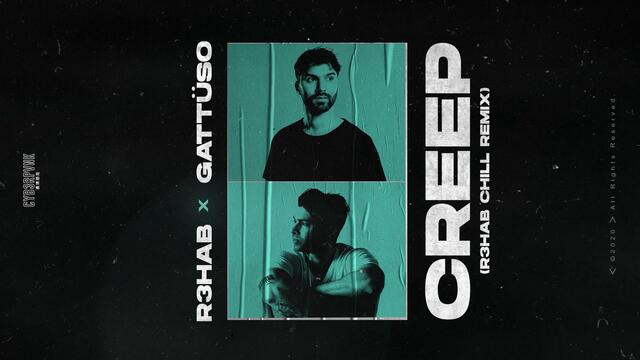 R3HAB & GATTÜSO - Creep (R3HAB Chill Remix) (Official Music)