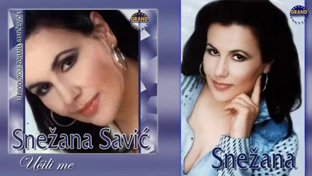 Snezana Savic - Ucili me - (Audio 2001)