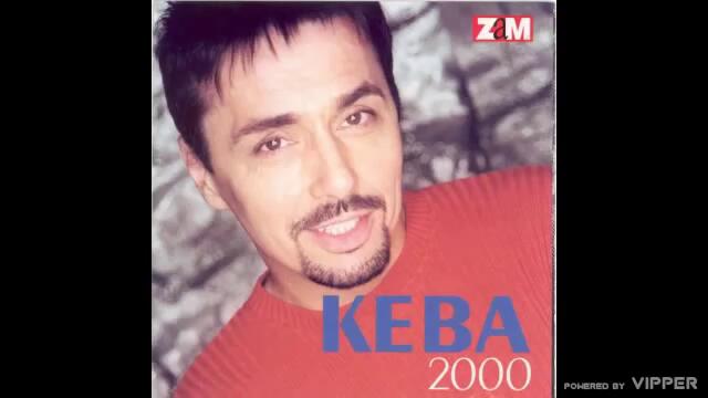 Keba - Crno vino - (Audio 2000)