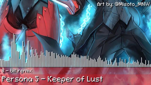 Keeper of Lust ~ 8-bit Remix - Persona 5