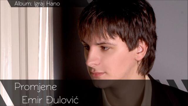 Emir Djulovic  Promjene  Audio 2010