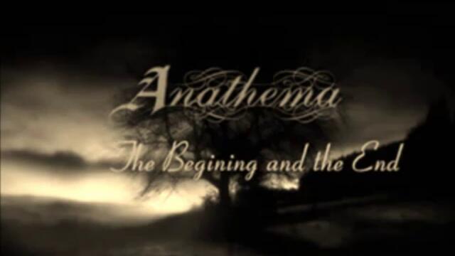 превод  / Anathema - The Beginning and the End