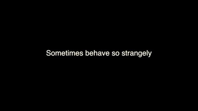 Sometimes Behave So Strangely Looped