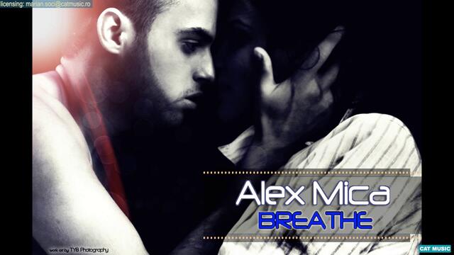 Румънско 2012 - Alex Mica - Breathe ( Official Single )