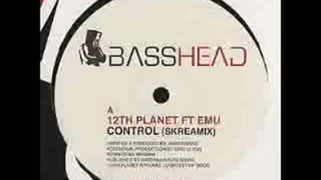 12th Planet &amp; EMU - Control