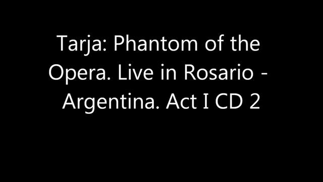 Tarja Turunen - Phantom Of The Opera (Act 1)