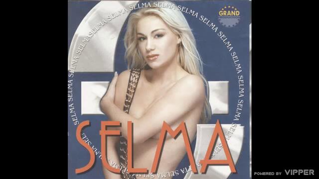 Selma - Otvori se zemljo - (audio) - 2001 Grand Production