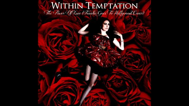 Within Temptation - The Power of Love [ Frankie Goes To Hollywood ] cover