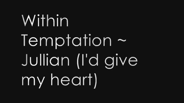 Within Temptation - Jillian (I'd Give My Heart) [lyrics]