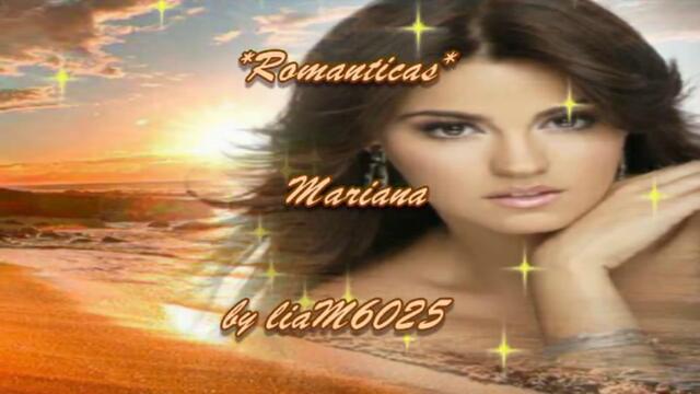 Romanticas - Mariana ... avi