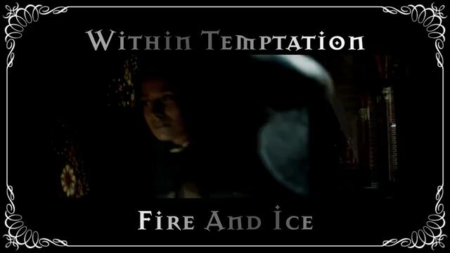Within Temptation - Fire And Ice (Official Music Video)