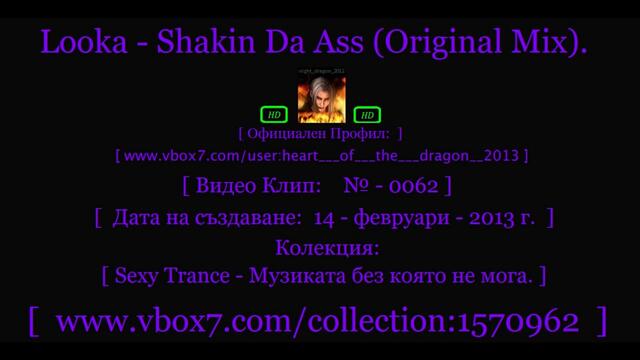! [ № - 0062 ]  [ Looka - Shakin Da Ass ( Original Mix ). ]