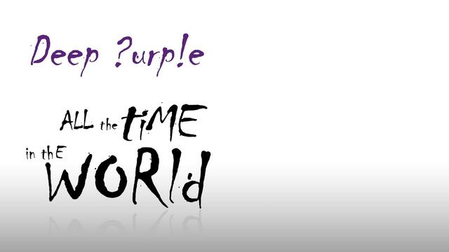 Премиера/ Deep Purple _All The Time in The World_ Official Lyric Video (HD) from _NOW What_!_