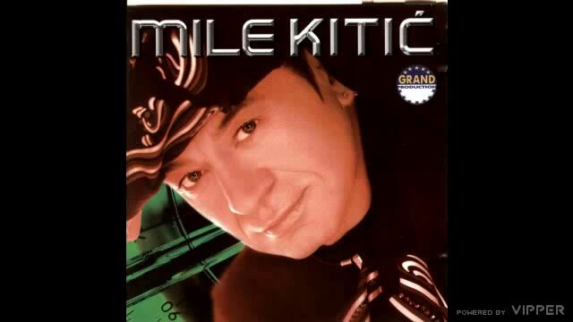 Mile Kitic-Nisam ja po tvom (2002)