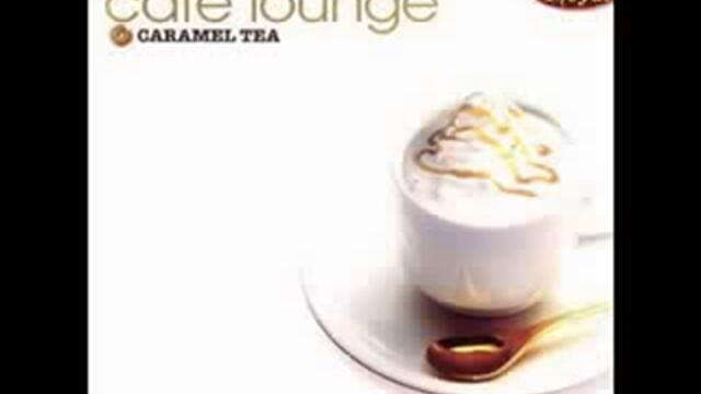 Cafe Lounge - Caramel  Tea