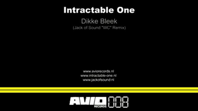 Intractable One - Dikke BleekJack of Sound (WC Remix) AVIO008