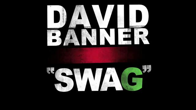 DAVID BANNER - SWAG