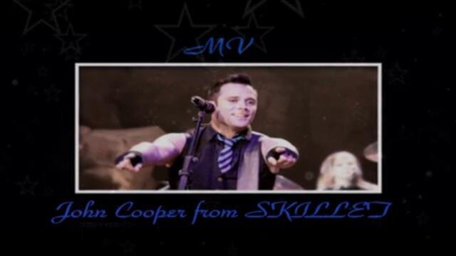 Skillet - John Cooper • MV • Should've When You Could've