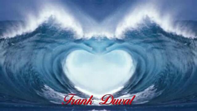 Give Me Your Love....Frank Duval