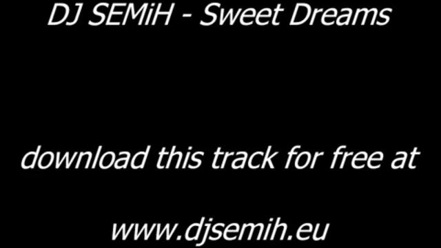 DJ SEMiH - Sweet Dreams