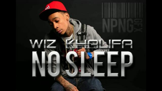 Wiz Khalifa - No Sleep HD