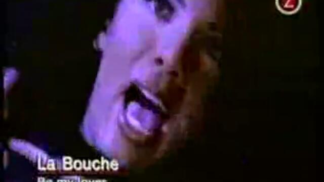 La Bouche- Be My Lover