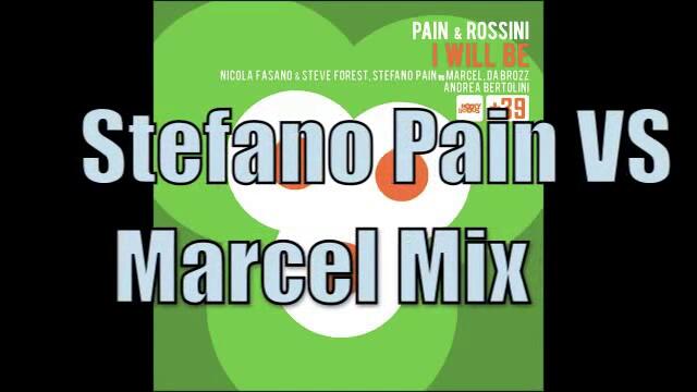 I Will Be - Stefano Pain Vs Marcel Mix (qko trakche)