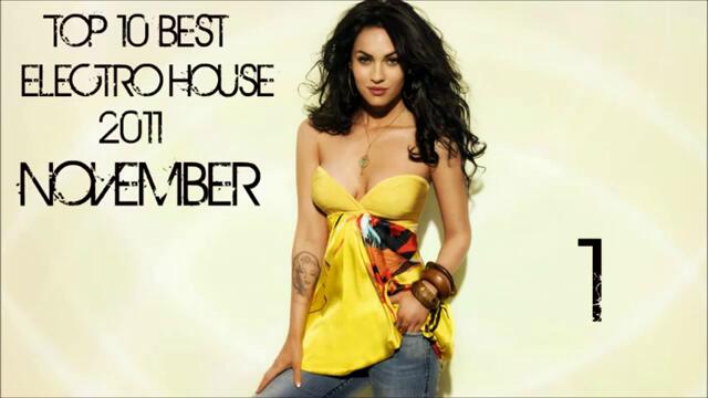 TOP 10 BEST ELECTRO HOUSE 2011 NOVEMBER