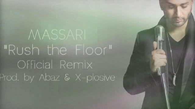 Massari - Rush the Floor - (Official Remix)