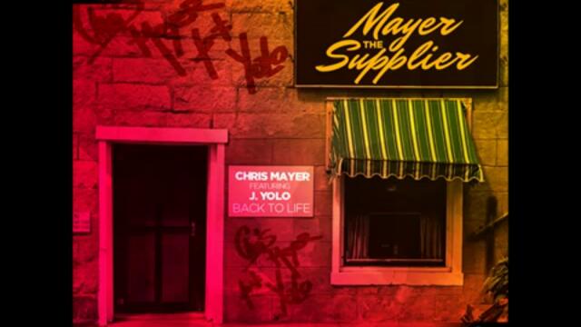 2011 » Chris Mayer feat. J. Yolo - Back To Life