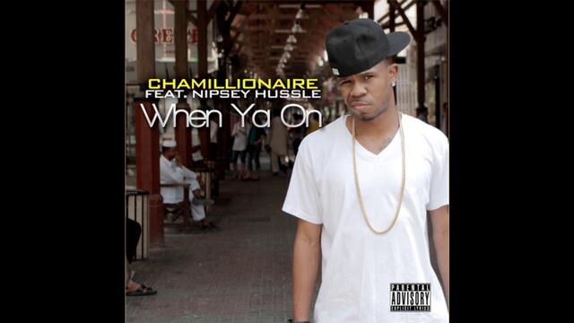 Chamillionaire - When Ya On feat Nipsey Hu$$le - NEW SONG - 2011!
