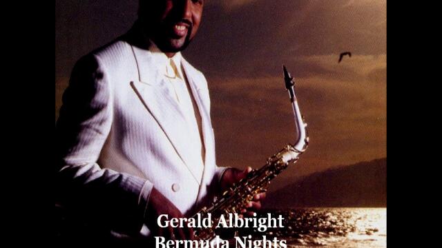 Gerald Albright - Bermuda Nights