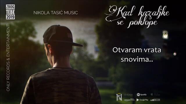 Nikola Tasic - Kad kazaljke se poklope (Official Lyrics Video) 2019