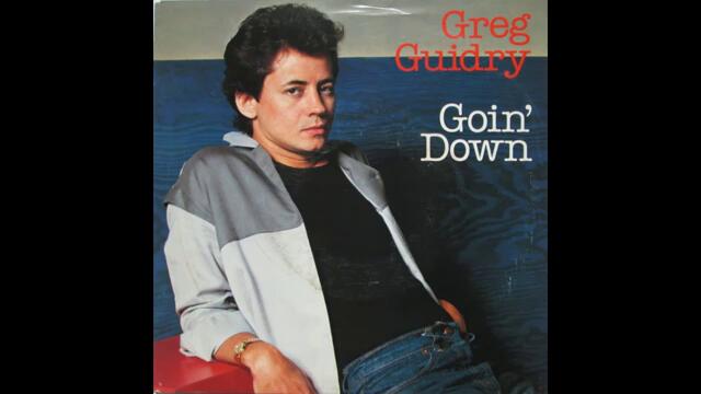 Greg Guidry - Goin` Down 1981